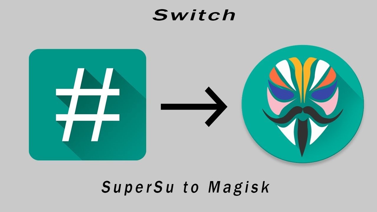 How to Switch SuperSu to Magisk