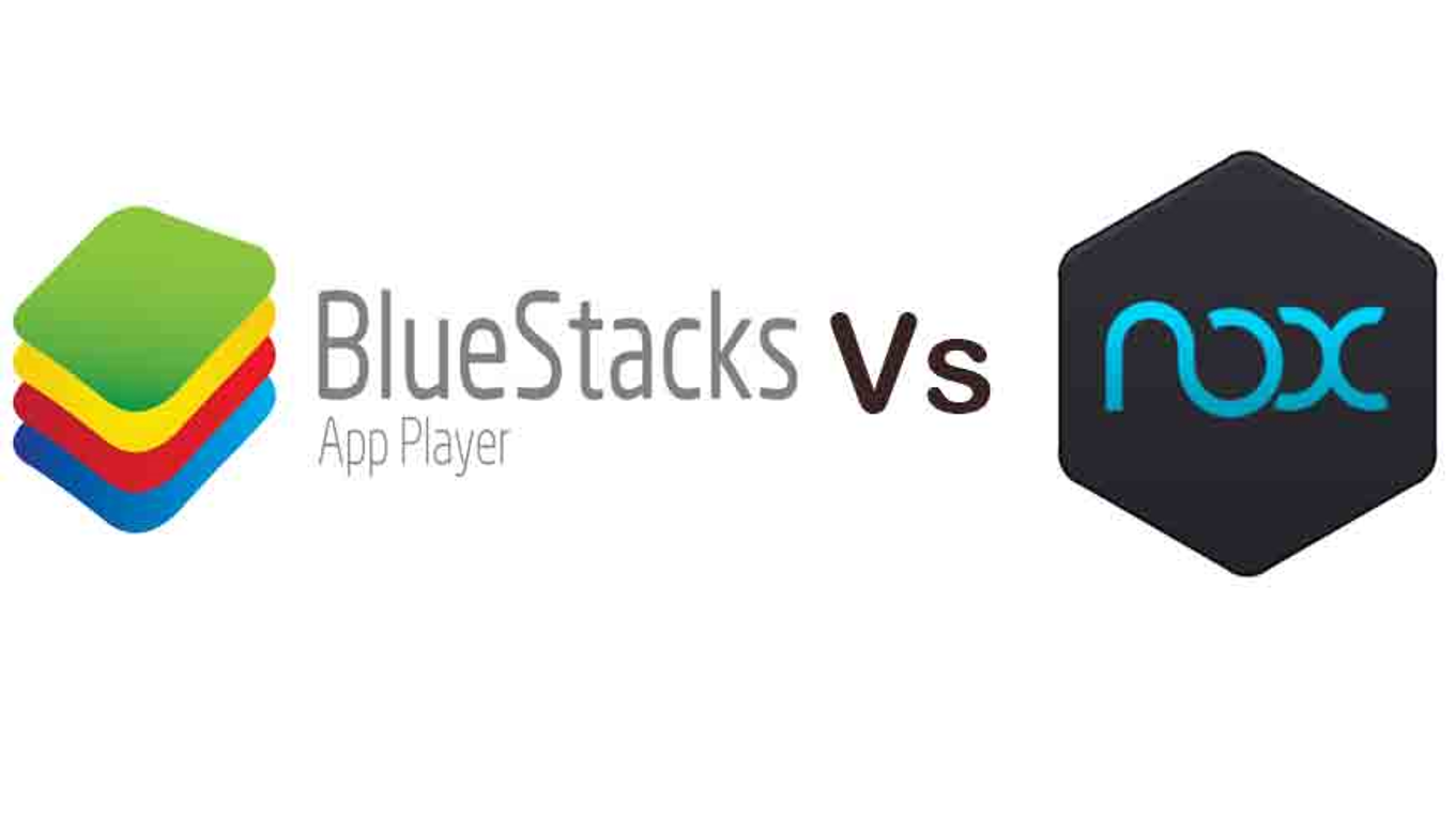 Bluestacks Vs Nox Player Software