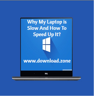 Why My Laptop is Slow Using Windows 10