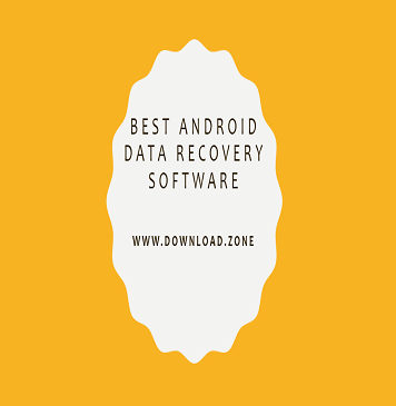 Best Android Data Recovery Software For PC