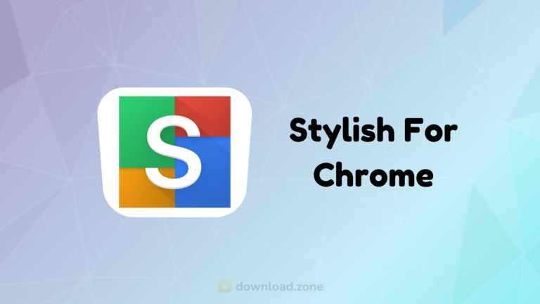 Stylish For Chrome App Download