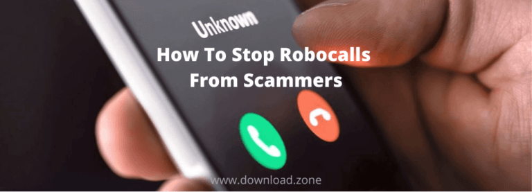How To Stop Robocalls From Scammers