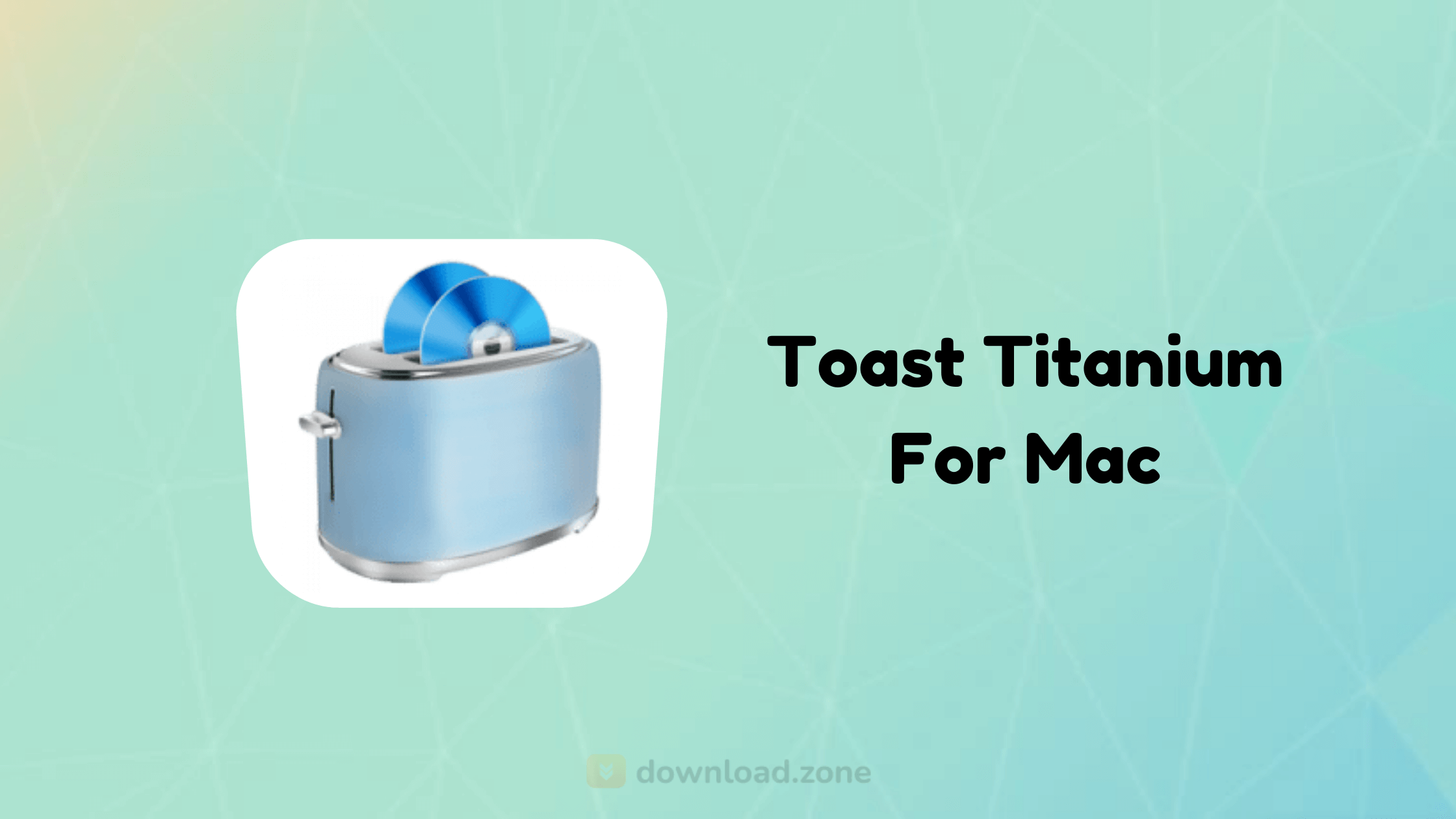 toast 10 titanium mac free download
