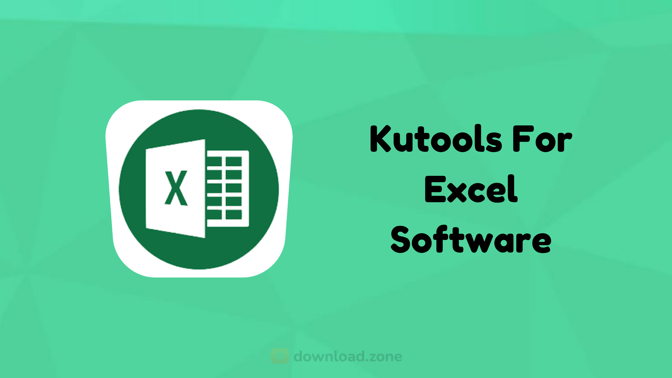 Download Kutools For Excel Software To Manage All Your Workbook