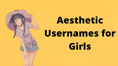 Aesthetic Usernames for Girls