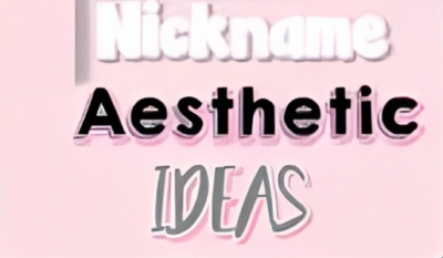 Nickname Aesthetic ideas