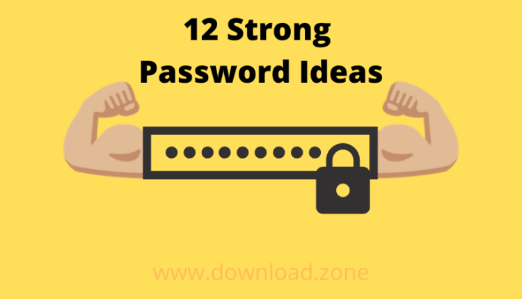 12 Strong Password Ideas