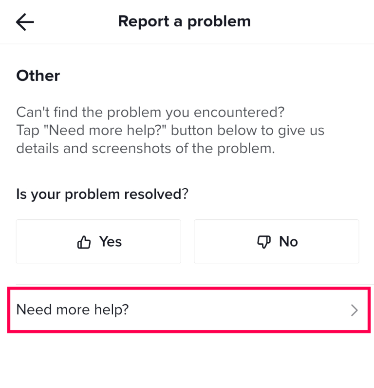 Tap on Need More Help?