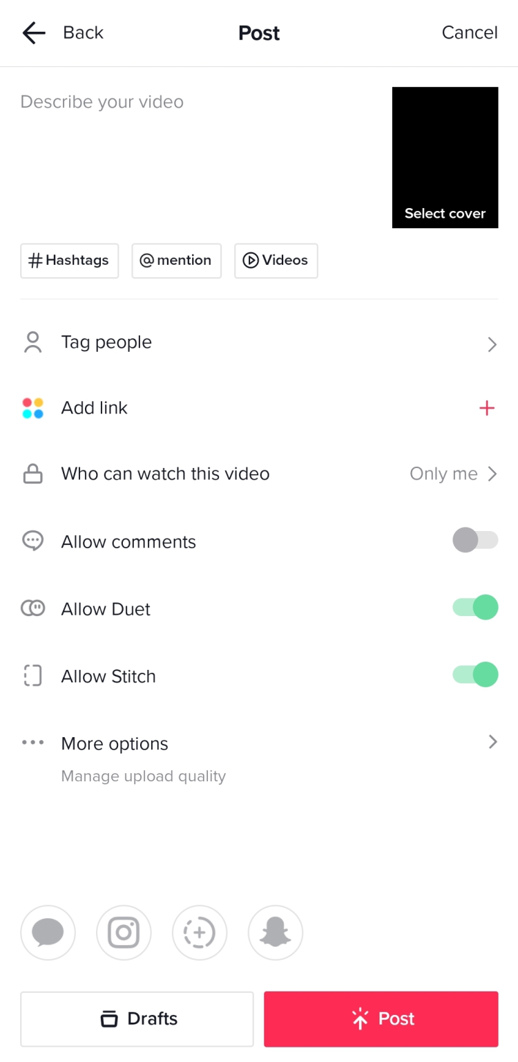 Edit your captions, audience, and cover photo. Then, tap Post to publish your video or Drafts to save it and make more edits later.
