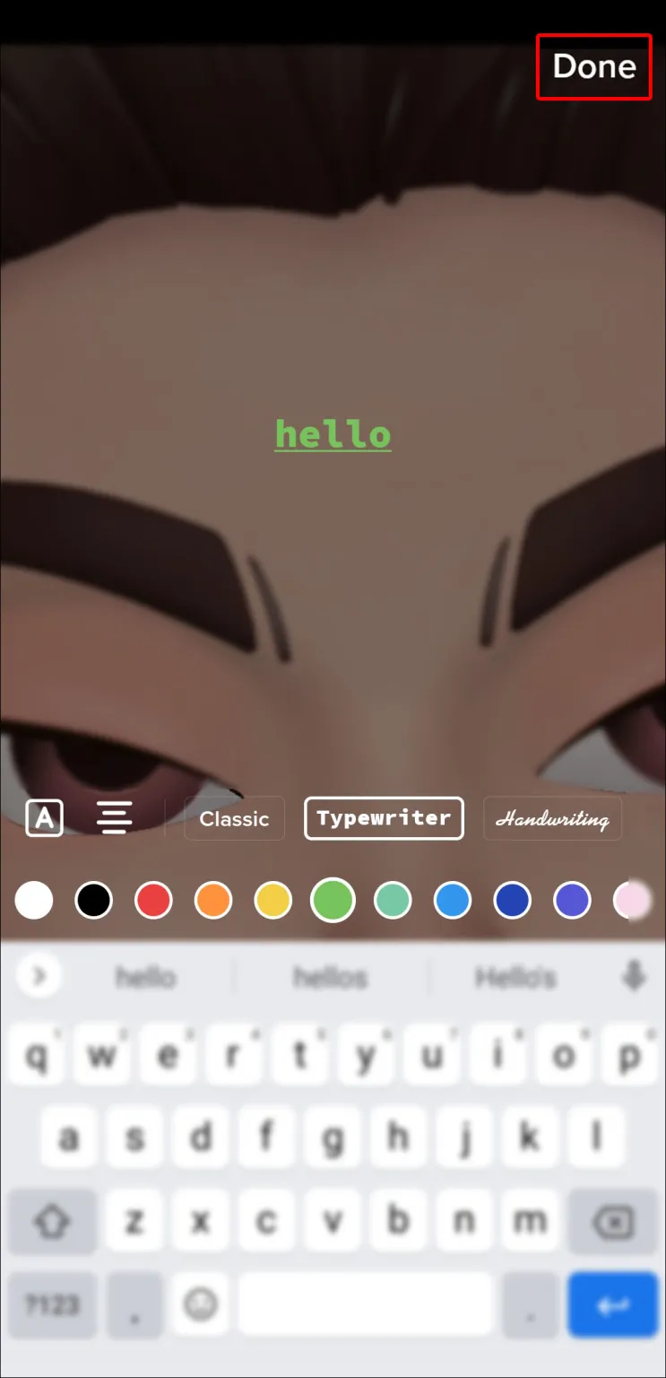 Press anywhere else on the screen or hit “Done” at the upper right.