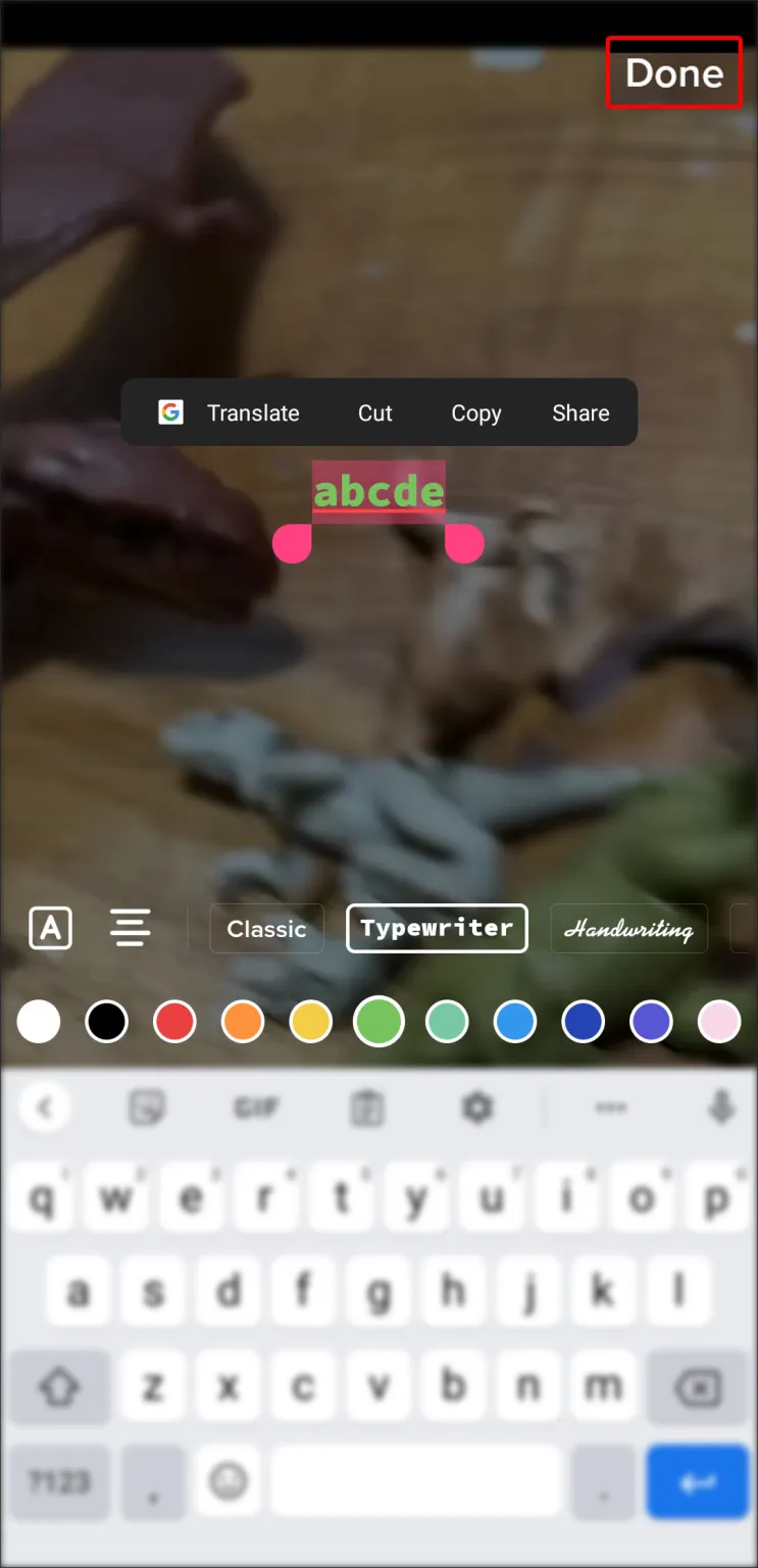 Tap “Done” in the top-right corner of your screen.