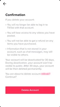 Then you’ll be asked to confirm that you want to delete your account by tapping on “Delete Account” (bottom of the screen)