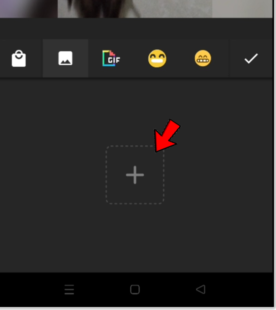 Click the ‘+’ to access your phone’s memory (where your custom sticker is saved.