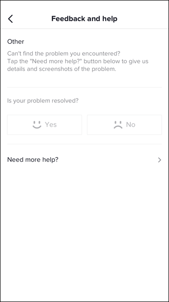 You’ll see the “Still have a problem?” message. Write in your issue and attach any screenshots you might have.