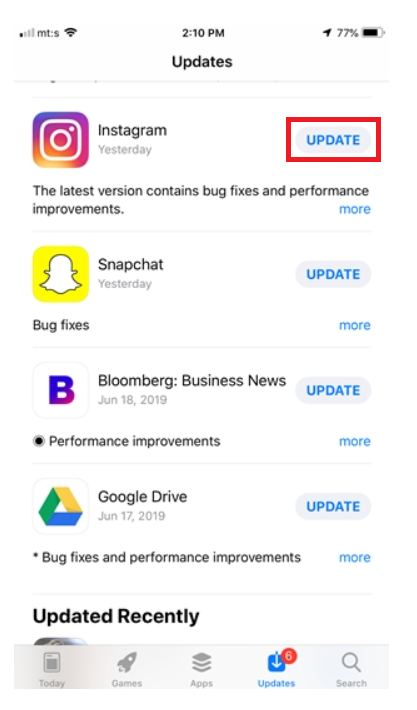 Swipe the list to find Instagram after opening the App Store or Play Store, going to Updates or My Apps & Games, respectively. Instagram will confirm that the most recent version is installed when you click the Update button next to the application.