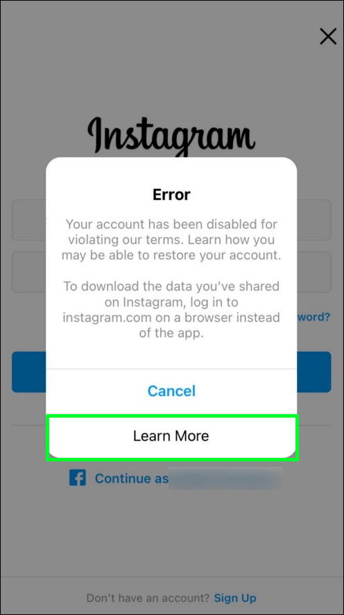 Press the Learn More button when the interface notifies you that Instagram has disabled your account.