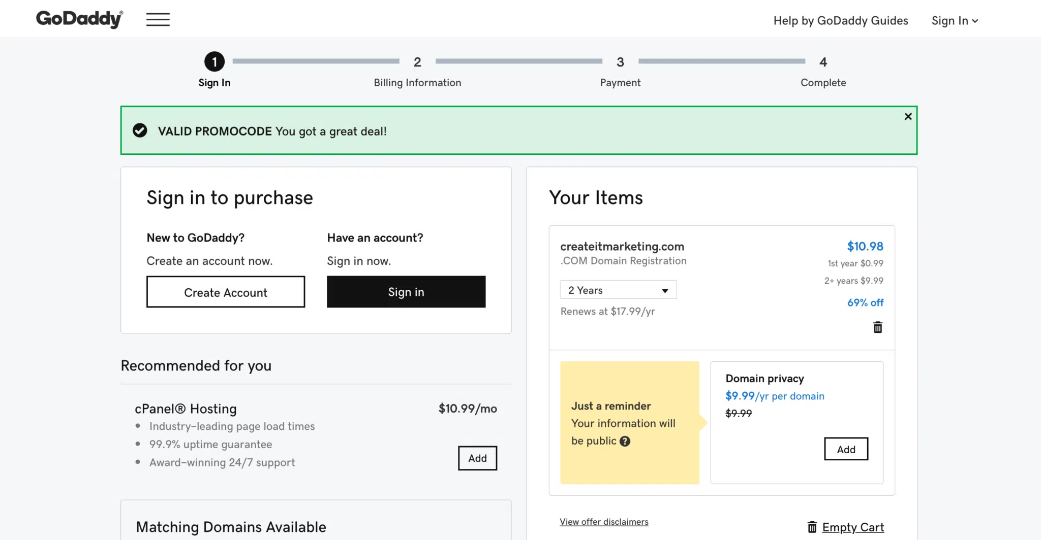 To open a GoDaddy account, click Create Account. Click Sign In if you already have a GoDaddy account and have previously bought domain names.