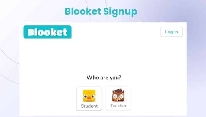 sign up or login to blooket with your student account