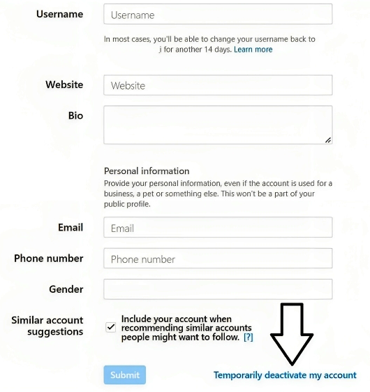 From a computer-Scroll down to the bottom right of your Instagram page, where you'll find the option Temporarily deactivate my account.
