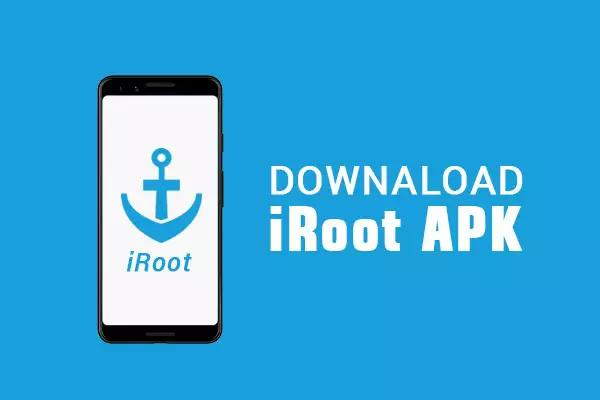 Screenshot of iRoot APK for Android and PC in 2025, one-click root option.