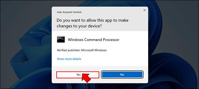 Confirm by clicking Yes to grant the Command Prompt app permission to make changes to your computer