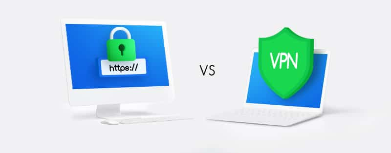 VPN vs. HTTPS What’s the difference