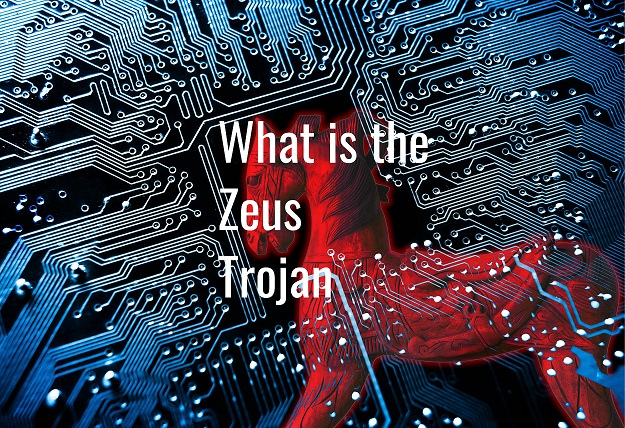 What Is Zeus Trojan