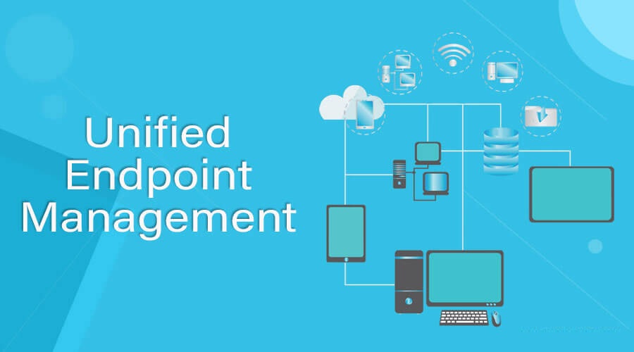 Unified endpoint management