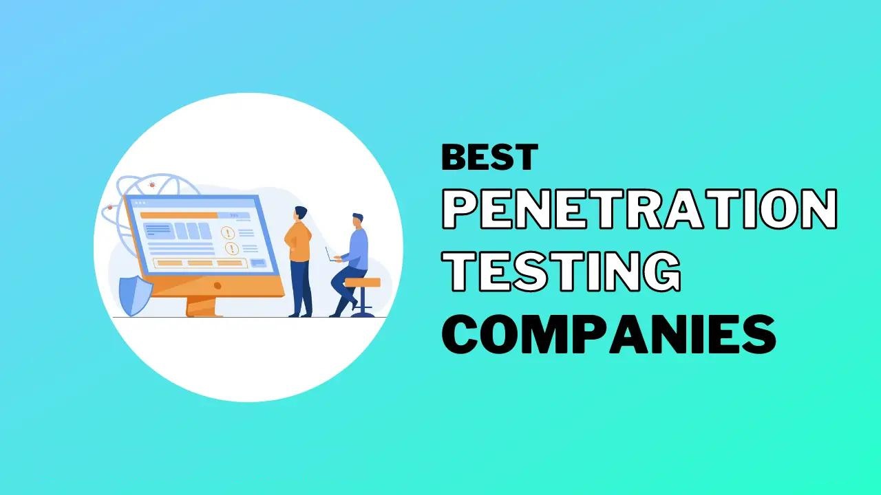 Top 14 Penetration Testing Companies UK